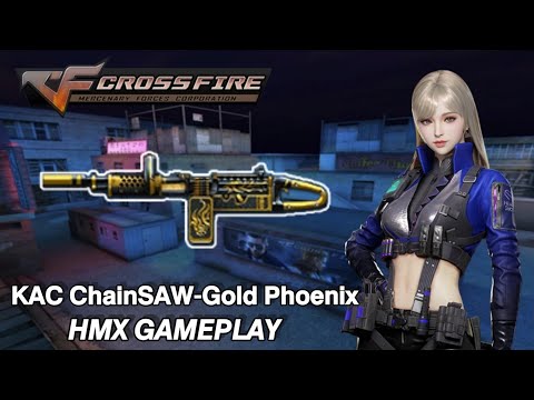 Crossfire Philippines 3.0 - KAC ChainSAW-Golden Phoenix (HMX)