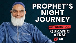 Video: In Quran 17:1, Muhammad's Night Journey (Isra-Miraj) was Physical or Spiritual? | Shabir Ally