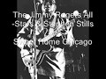 The Jimmy Rogers All Stars & Stephen Stills-Sweet Home Chicago