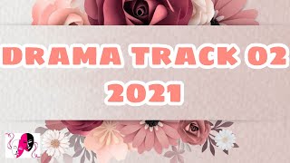 O/L drama practical - drama track 02 - 2021
