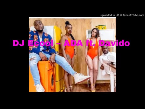 DJ Ecool – ADA ft. Davido
