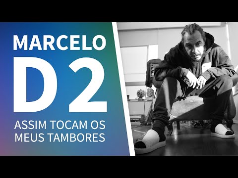 MARCELO D2 APRESENTA "ASSIM TOCAM OS MEUS TAMBORES"