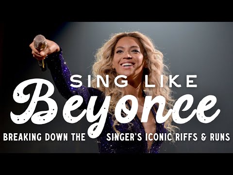 SING like BEYONCÉ - Breaking Down the Singer's Iconic Riffs and Runs