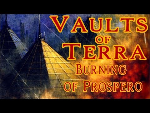 Vaults of Terra - (Horus Heresy) Burning of Prospero