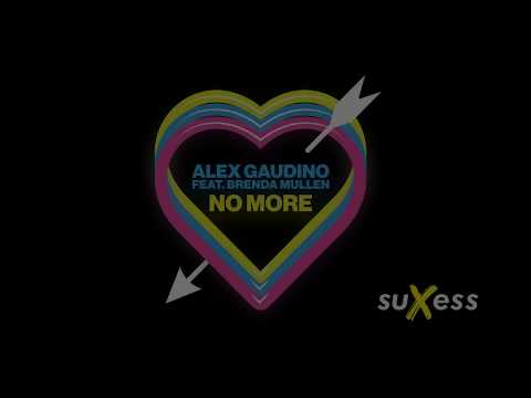 Alex Gaudino feat Brenda Mullen - No More (Alex Gaudino & Jason Rooney Edit)