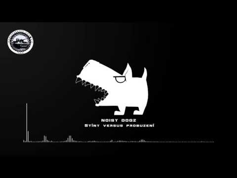 Noisy Dogz - Noisy Dogz - Stíny versus probuzení (ft. O.X.I.) prod. Macmanov