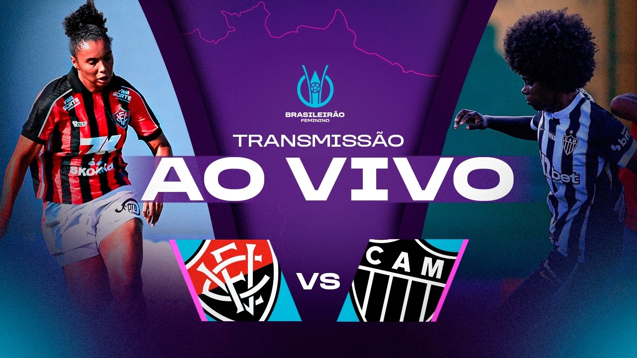 AO VIVO COM IMAGENS: VITÓRIA x ATLÉTICO-MG | BRASILEIRÃO FEMININO 2026 | 5ª RODADA