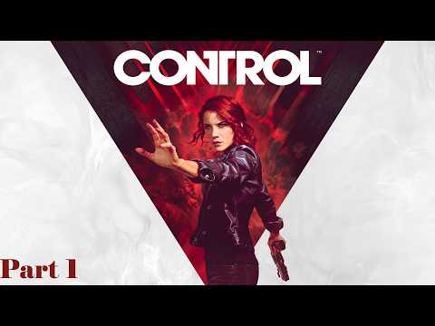 Control Walkthrough Gameplay Part 1 - (No Commentary)