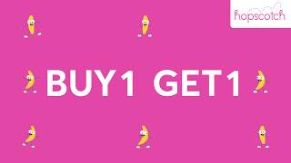 Buy 1 & Get 1 Free @ Hopscotch Go Bananas Sale!