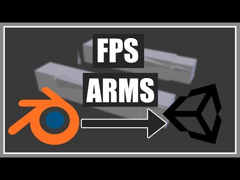 FPS Arms Export From Blender To Unity - FPS Game In Unity - Part 4