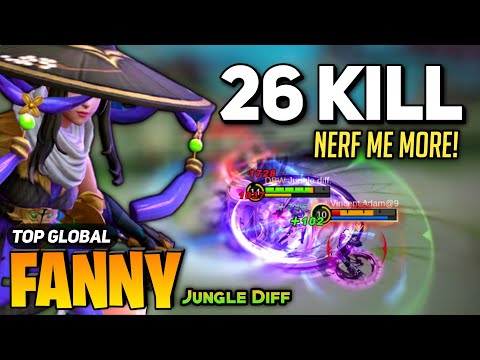 26 OVERKILL! FANNY Post Nerf Gameplay [ Top Global Fanny Gameplay ] Jungle Diff - Mobile Legends