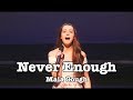 Never Enough (Maia Gough)