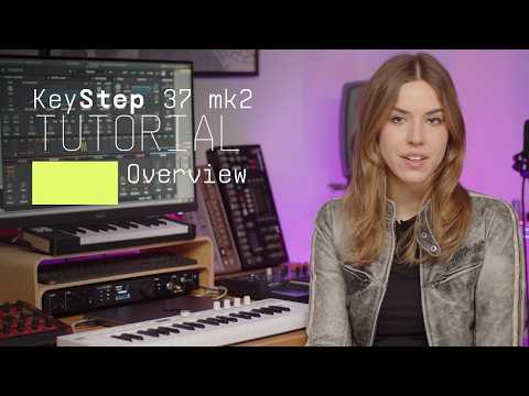 Tutorial | KeyStep 37 mk2 |  Overview