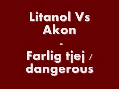 Litanol Vs Akon - Farlig tjej / dangerous