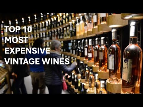 Top 10 most expensive vintage wines