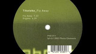 Tika Taka - Fly Away