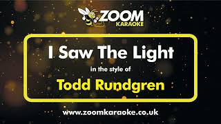 Todd Rundgren - I Saw The Light - Karaoke Version from Zoom Karaoke