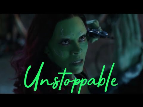 Gamora || Unstoppable
