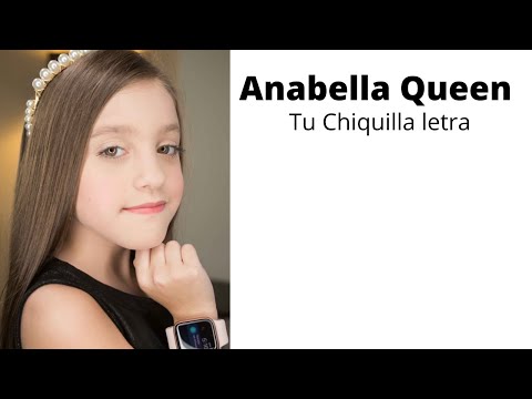 Anabella Queen - Tu Chiquilla letra