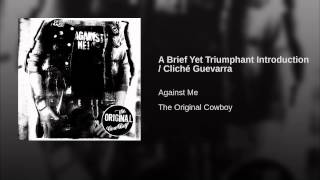 A Brief Yet Triumphant Introduction / Cliché Guevarra