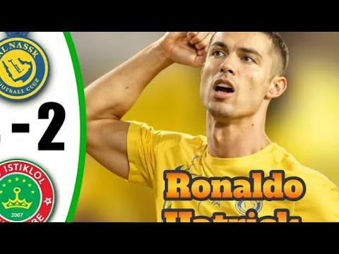 Ranaldo hat-trick al nassr vs  istiklol 4-2 all gols and highlights with best quality #cristiano