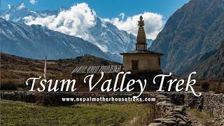 Tsum Valley: Ultimate trekking Destination in Manaslu