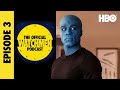 The Official Watchmen Podcast | Episode 3 | HBO