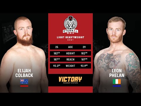 ETERNAL MMA 60 - LEON PHELAN VS ELIJAH COLBACK - MMA FIGHT VIDEO