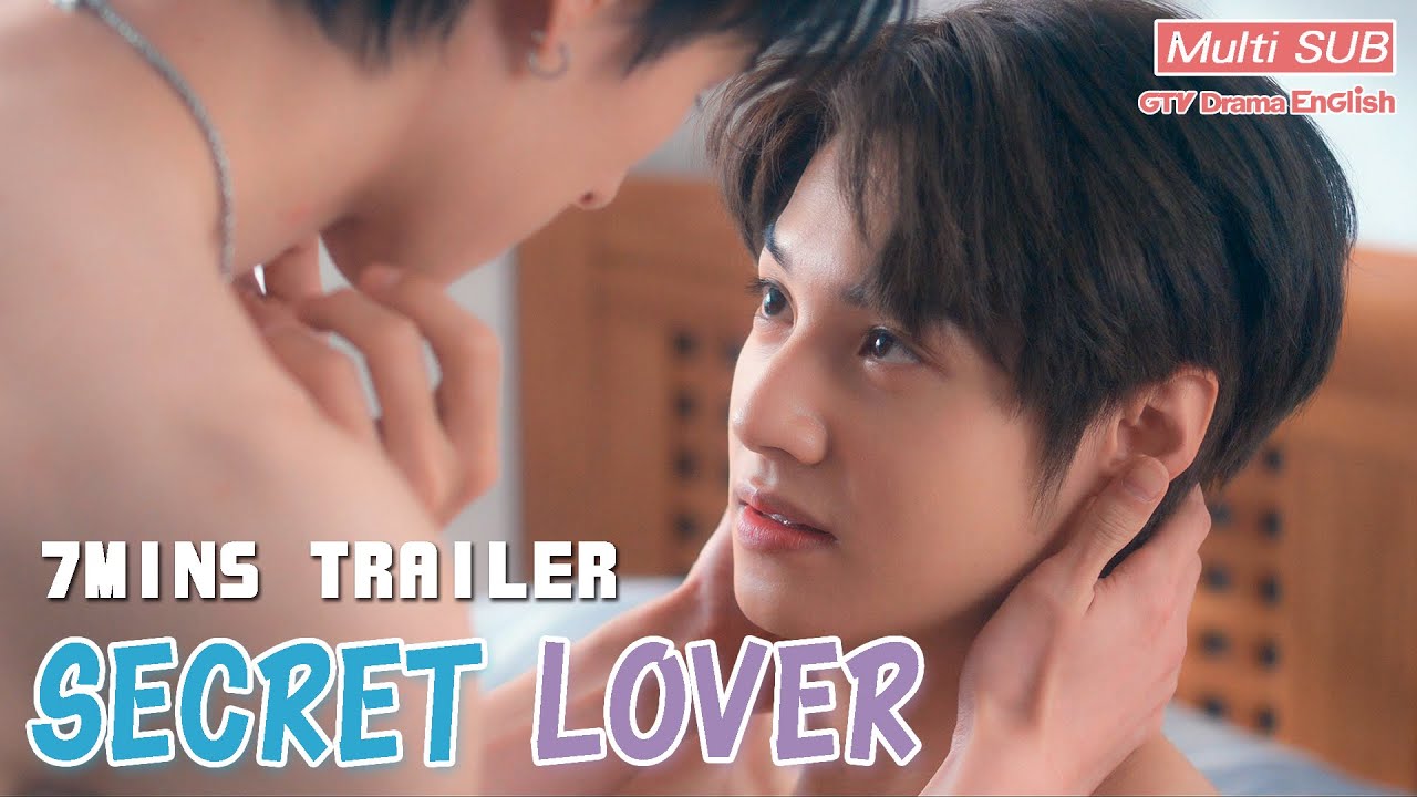 𝐒𝐞𝐜𝐫𝐞𝐭 𝐋𝐨𝐯𝐞𝐫 7-Minute Trailer【MULTI SUB】BL Series|GTV DRAMA English