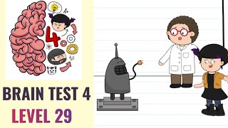 🧠 Brain Test 4 Level 29 | Doctor Worry's new robot requires some electricity | Walkthrough