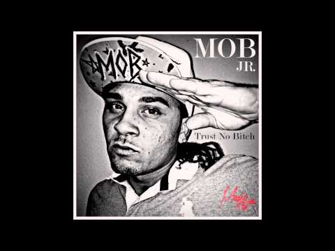 Can't Trust That Bitch - Mob Jr