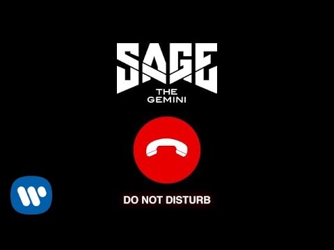 Sage The Gemini - Do Not Disturb [Official Audio]