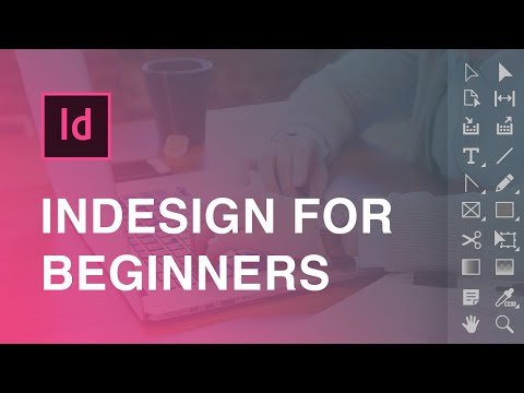 InDesign for Beginners - Toolbar Tutorial