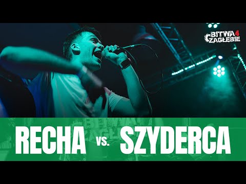 RECHA vs. SZYDERCA | BITWA O ZAGŁĘBIE 4 (PÓŁFINAŁ)