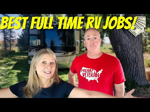 9 TOP Jobs for Full Time RV Life in 2024! 🚐