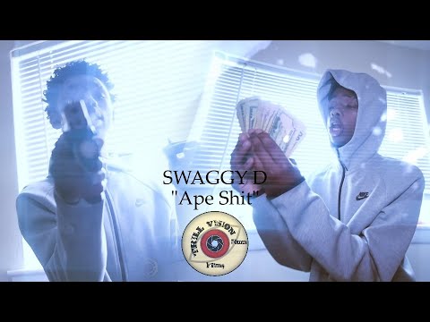 Swaggy D | "Ape Shit" (Music Video) | @TrillVisionFilms
