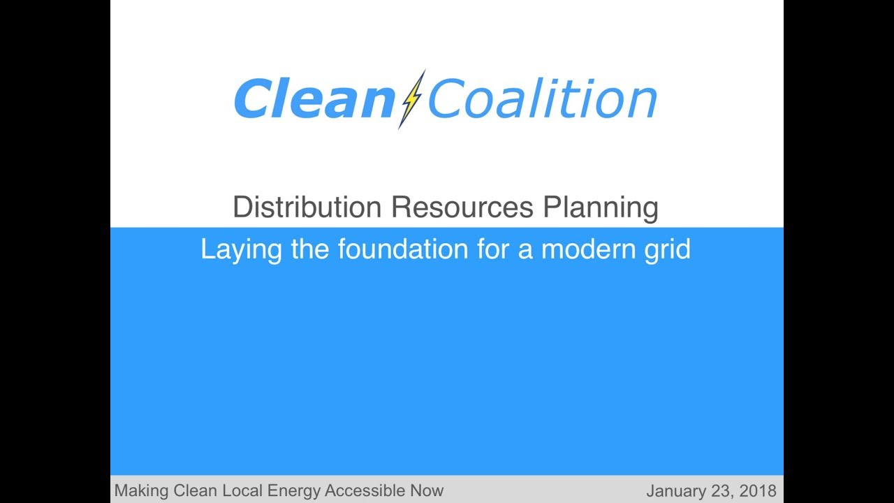 Distribution Resources Planning: Laying the foundation for a modern grid [WEBINAR] - 1/23/18