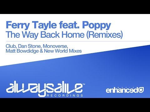 Ferry Tayle feat. Poppy - The Way Back Home (Dan Stone Remix) [OUT NOW]