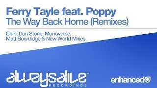 Ferry Tayle feat. Poppy - The Way Back Home (Dan Stone Remix) [OUT NOW]