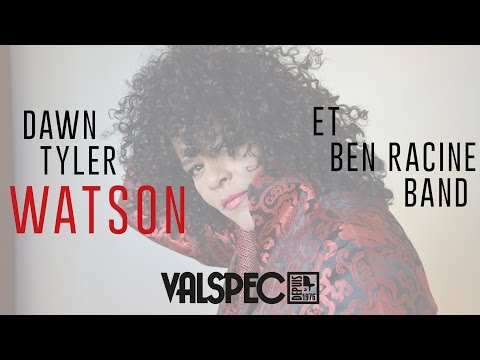 download lagu mp3 mp4 Dawn Tyler Watson Et Ben Racine Band, download lagu Dawn Tyler Watson Et Ben Racine Band gratis, unduh video klip Dawn Tyler Watson Et Ben Racine Band