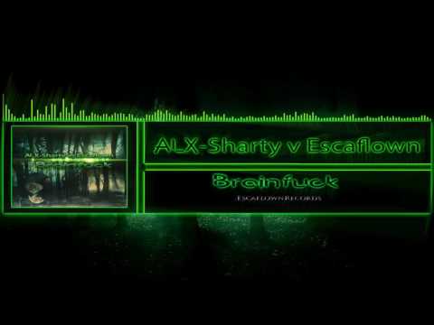 ALX-Sharty vs Escaflown - Brainfuck (Official Preview) *FL Studio Hardstyle