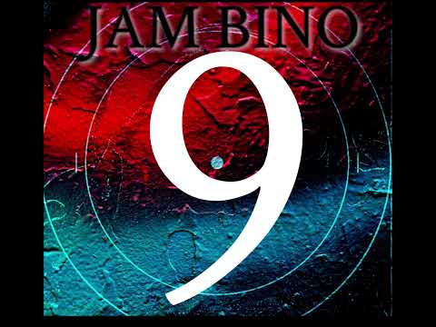 JAM BINO - NINE (9)