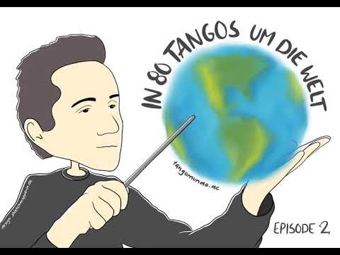 In 80 Tangos um die Welt - Episode 2 - Al compas del corazon - Miguel Calo - deutsch -