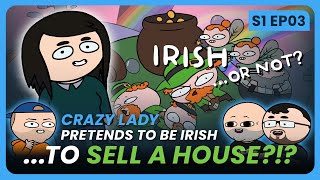 Crazy lady pretends to be Irish to sell a house? - Crazy Real Estate Adventures with Collecting Keys