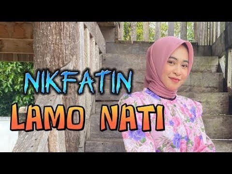 Lamo nati   Nikfatin yi ngo
