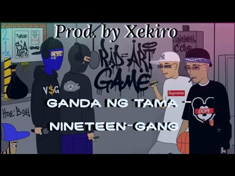 Ganda ng Tama - NineTeen-Gang (official Audio)