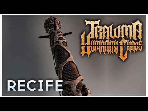 Trawma Humanity Chaos - Recife [Official Music Video]