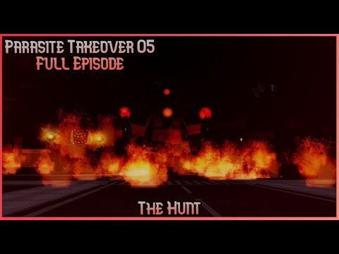 Parasite Takeover 05 (Full Episode)