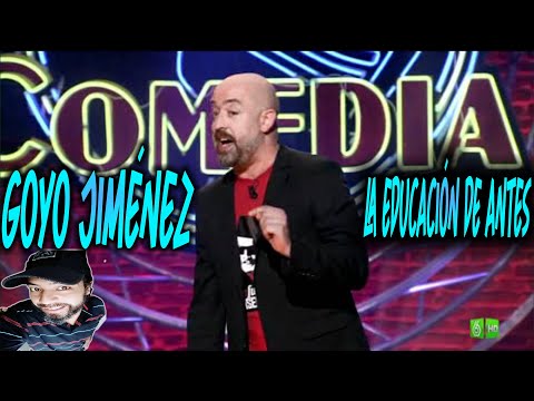 MEXICANO REACCIONA GOYO JIMÉNEZ - LA EDUCACIÓN DE ANTES