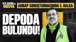 Ahbap'ta 5. Dalga Operasyon - 4.3 Milyar TL Nereye Gitti? | Ece Sevim 